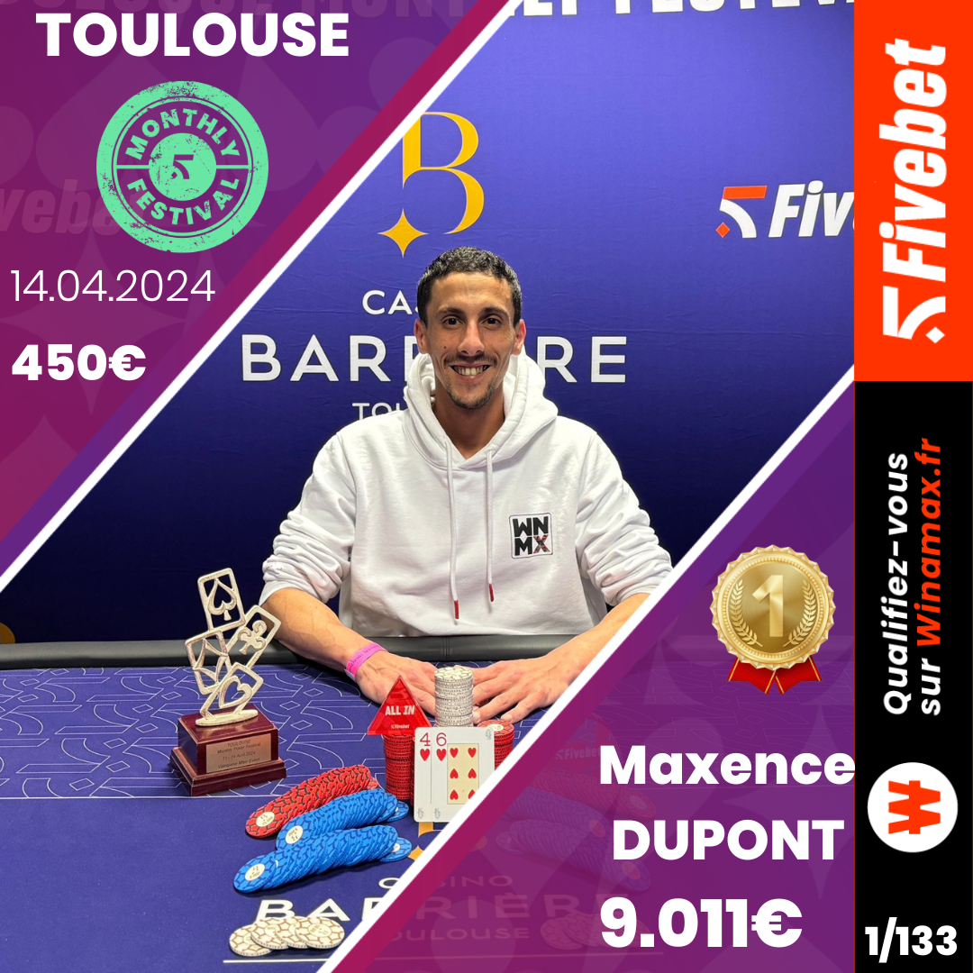 Toulouse Monthly Festival : Maxence Dupont s’impose sur le Main Event